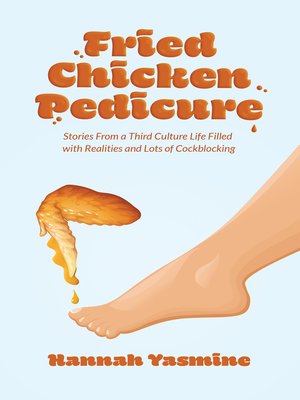 cover image of Fried Chicken Pedicure